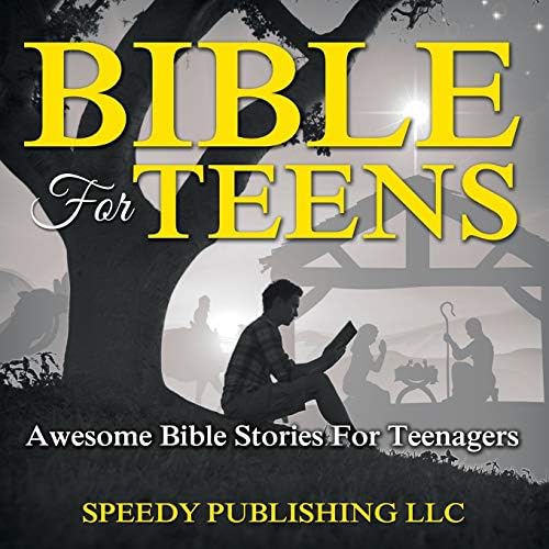 Bible For Teens: Awesome Bible Stories For Teenagers Paperback – March 27, 2015