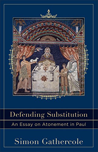 Cover of Defending Substitution (Acadia Studies in Bible and Theology): An Essay on Atonement in Paul