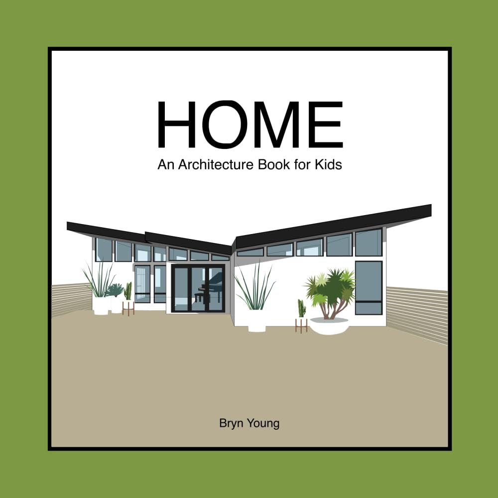 Home: An Architecture Book for Kids