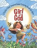 Girl of God: A Faith-Filled Inspirational Coloring Book For Girls