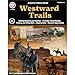 American History Series Westward Trails Workbook, Grades 5 - 12