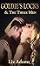 Goldie's Locks and the Three Men (A Modern Erotic Fairy Tale Fantasy for Women)