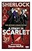 Sherlock: A Study in Scarlet (Sherlock (BBC Books))