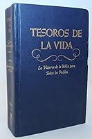 Tesoros de la Vida, Tomo I: Historia de los Patriarcas y Profetas: El Gran Conflicto Entre el Bien y el Mal Ilustrado en la Vida de los Santos de la Antiguedad B0048UCL1O Book Cover