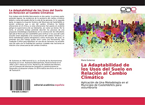 La Adaptabilidad de los Usos del Suelo en Relación al Cambio Climático: Aplicación de Una Metodología en el Municipio de Castelldefels para vislumbrarlo