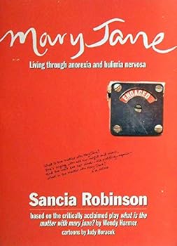 Paperback Mary Jane : Living Through Anorexia and Bulimia Nervosa Book