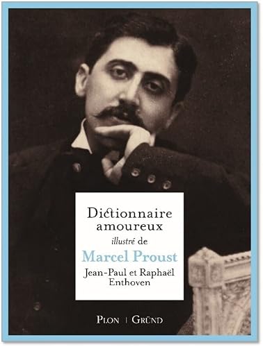 Couverture de Dictionnaire amoureux illustré de Marcel Proust