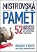 Produktbild Mistrovská pam: 52 cviení pro zdokonalení vaí pamti (2015)