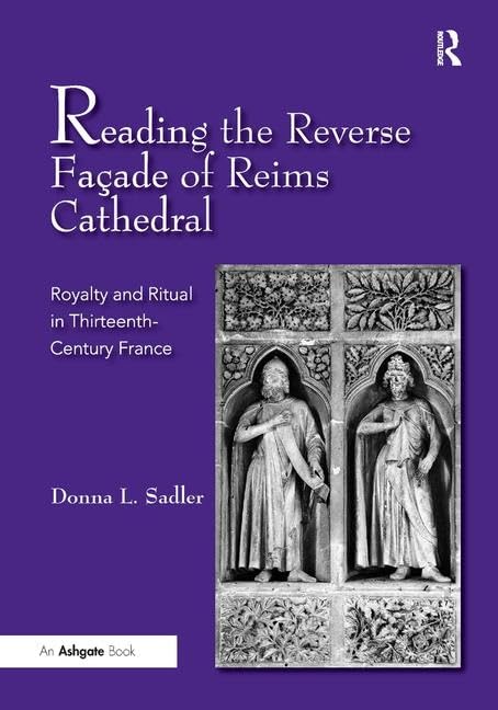Reims Cathedral Reverse Facade : livre d'histoire de l'art médiéval