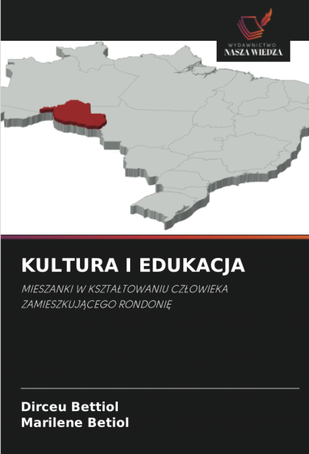 Kultura I Edukacja: MIESZANKI W KSZTA¿TOWANIU CZ¿OWIEKA ZAMIESZKUJ¿CEGO RONDONI¿