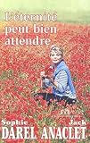 sophie darel 2019  L\'éternité peut bien attendre