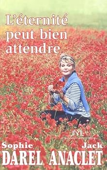 Paperback L'éternité peut bien attendre [French] Book