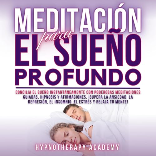 Meditaci&oacute;n Para El Sue&ntilde;o Profundo Audiolivro Por Hypnotherapy Academy capa