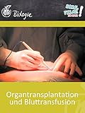 Organtransplantation und Bluttransfusion - Schulfilm Biologie