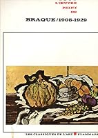 Tout l'oeuvre peint de Braque 1908-1929 - Les classiques de l'art Flammarion B000Y5B35W Book Cover