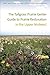 The Tallgrass Prairie Center Guide to Prairie Restoration in the Upper Midwest (Bur Oak Guide)