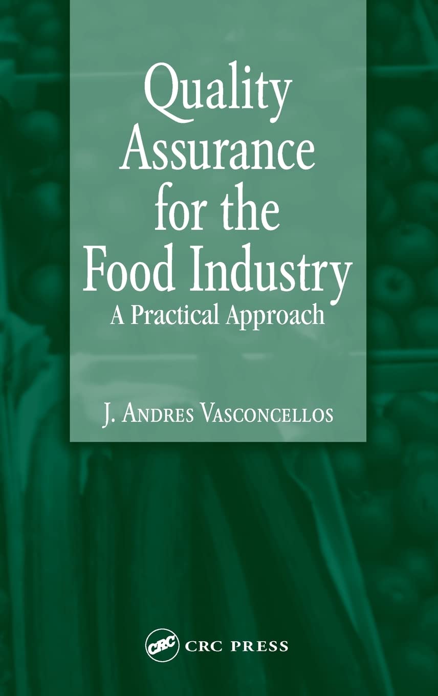 Quality Assurance for the Food Industry: A Practical Approach
