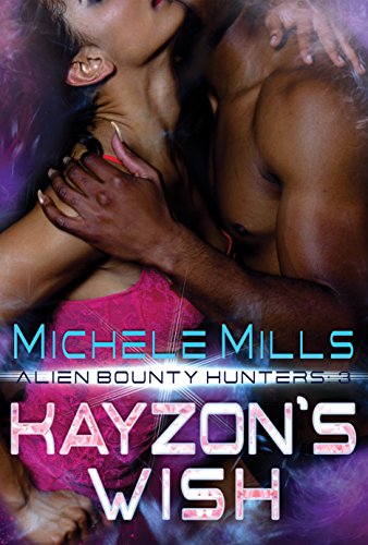 Kayzon's Wish (Alien Bounty Hunters Book 3) (English Edition)
