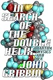 In Search of the Double Helix