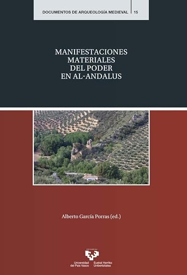 Manifestaciones materiales del poder en al-Andalus
