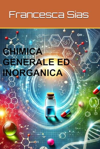 CHIMICA GENERALE ED INORGANICA