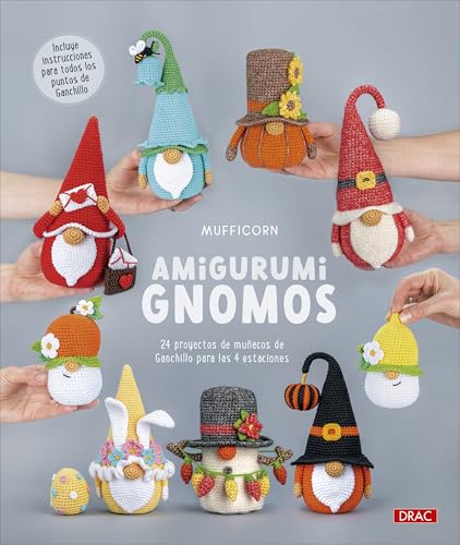 Amigurumi. Gnomos: 24 proyectos de muñecos de Ganchillo para las ...