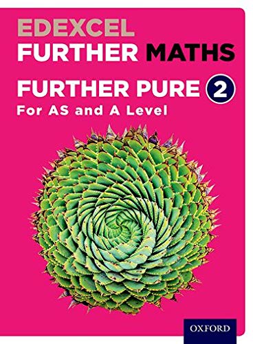 Edexcel Further Maths: Further Pure 2 Student Book