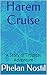 Harem Cruise: A Story of Tropical Adventure