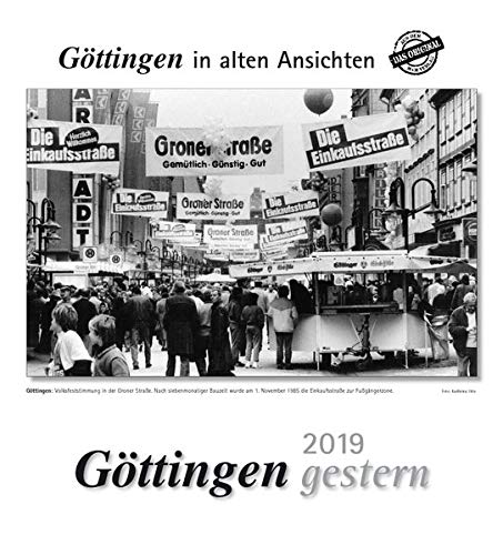 Göttingen gestern 2019: Göttingen in alten Ansichten
