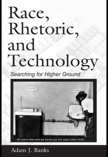 Race, Rhetoric, and Technology: Searching for Higher Ground (NCTE-Routledge Research Series)