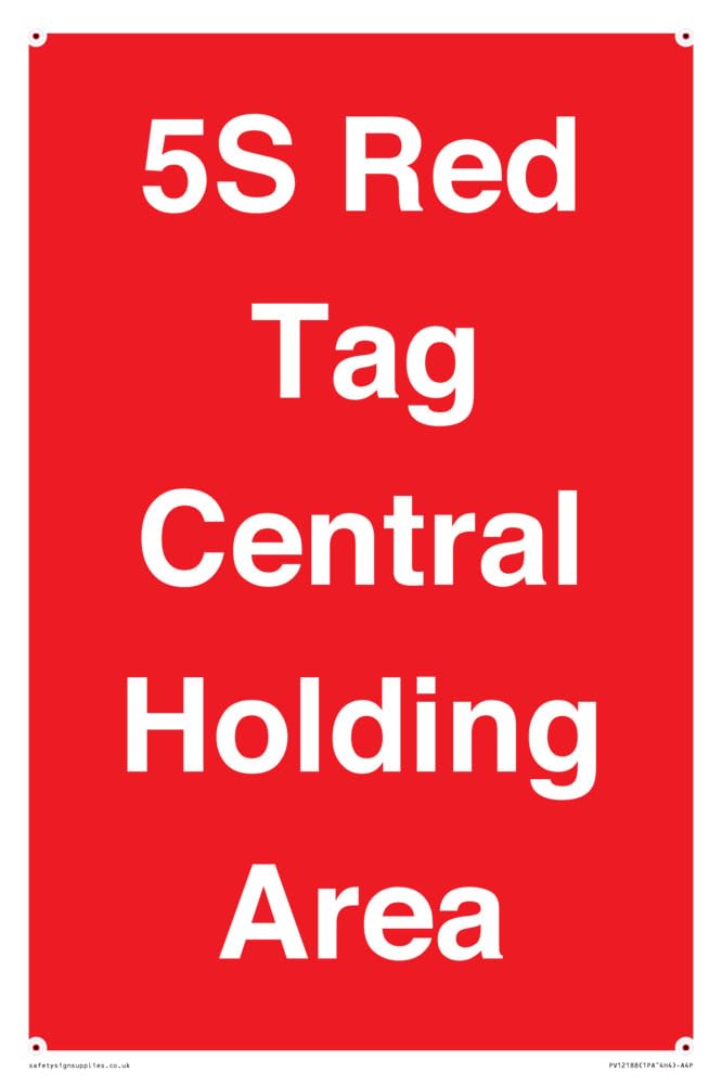 5S Red Tag Central Holding Area Sign - 200x300mm - A4P