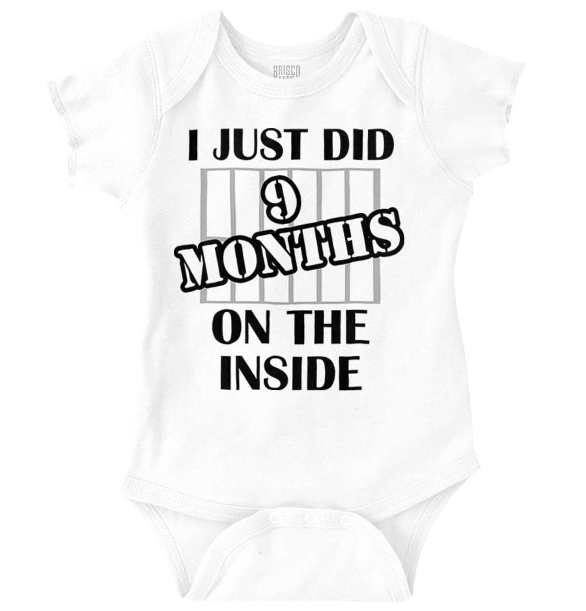 Brisco BrandsJust Did 9 Months On The Inside Baby Romper Boys or Girls