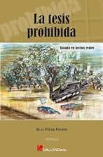 La Tesis Prohibida (Trilogía La Tesis Prohibida, Historia de España de 1936 a 2013 nº 1)