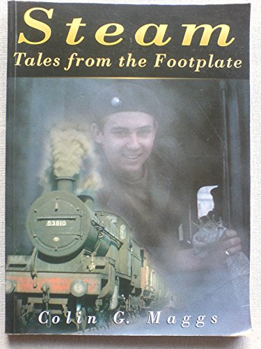 Steam: Tales from the Footplate 0750927631 Book Cover