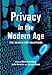 Privacy in the Modern Age: The Search for Solutions