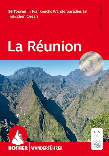 La Réunion: 55 Touren in Frankreichs Wanderparadies im Indischen Ozean. Mit GPS-Tracks (Rother Wanderführer)
