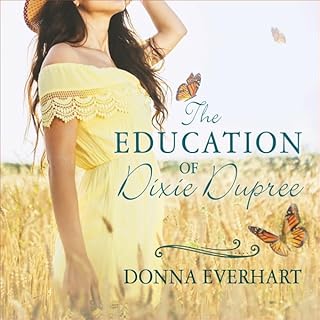 The Education of Dixie Dupree Audiolibro Por Donna Everhart arte de portada