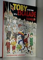 Toby and the Escalade (Toby et L'escalade) bilingual edition. 2970006618 Book Cover