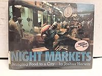 Night Markets Bringing Food to a City (Reading Rainbow Series) 0064460460 Book Cover