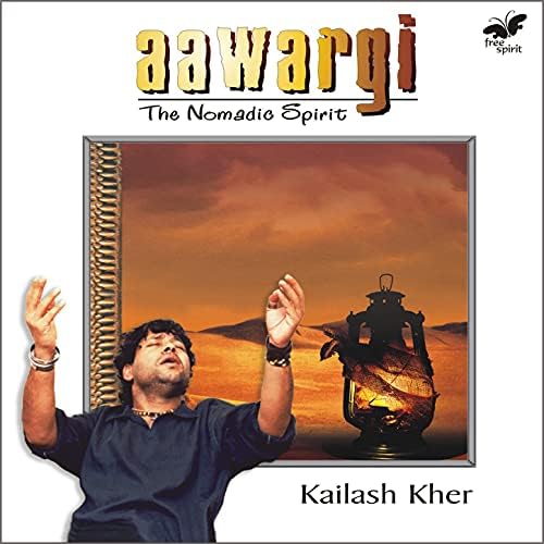 Spiele Aawargi The Nomadic Spirit von Kailash Kher auf Amazon Music ab