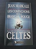La Grande Epopee Des Celtes 2702809804 Book Cover