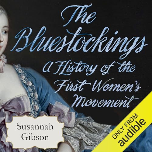 The Bluestockings (Authored by Susannah Gibson) episode artwork