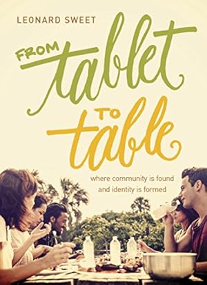 Book cover From Tablet to Table: Where Community Is Found and Identity Is Formed