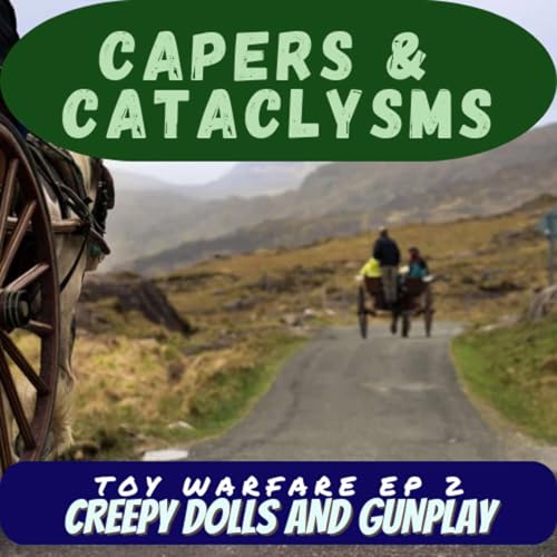 『Capers and Cataclysms - Toy Warfare Part 2』のカバーアート
