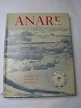 Hardcover Anare: Australia's Antarctic outposts Book