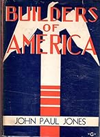 John Paul Jones: The Man Who Carried the American Flag to Europe - Builders of America, Volume XI B009ZKD6DO Book Cover
