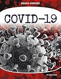 Covid-19 (Deadly Diseases)