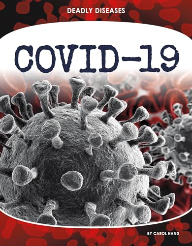 Covid-19 (Deadly Diseases)