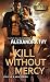 Kill Without Mercy (Ares Security)
