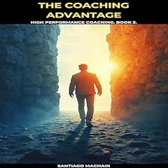 Page de couverture de The Coaching Advantage